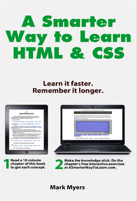 A Smarter Way to Learn HTML & CSS Learn it faster. Remember it longer